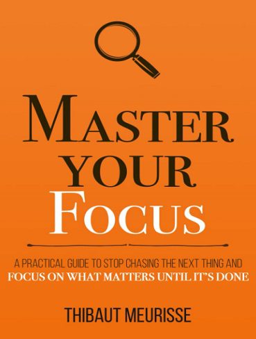 Master Your Focus (Mastery Series Book 3) بر تمرکز خود مسلط شوید (بدون حذفیات)