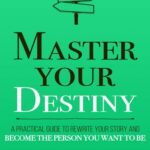کتاب Master Your Destiny