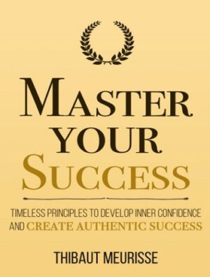 Master Your Success (Mastery Series Book 6) بر موفقیت خود مسلط شوید (بدون حذفیات)