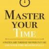 (Mastery Series Book 8) Master Your Time بر زمان خود مسلط شوید (بدون حذفیات)