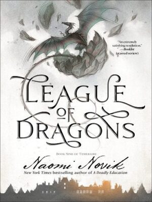 League of Dragons (Temeraire Book 9) لیگ اژدها (بدون حذفیات)