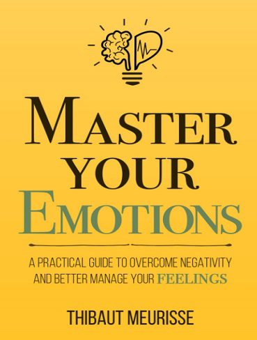 Master Your Emotions (Mastery Series  Book 1) بر احساسات خود مسلط شوید (بدون حذفیات)