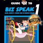 خرید کتاب The Slangman Guide to BIZ SPEAK 1: Slang, Idioms & Jargon Used in Business English (The Slangman Guides)