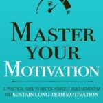 کتاب Master Your Motivation