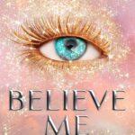 کتاب Believe Me از مجموعه کتاب Shatter Me خانم Tahereh Mafi 