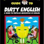 کتاب The Slangman Guide to Dirty English 