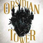 The Obsidian Tower (Rooks and Ruin Book 1)