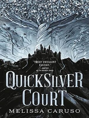 The Quicksilver Court (Rooks and Ruin Book 2)
