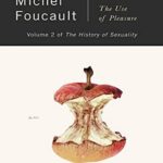 The History of Sexuality, Vol. 2: The Use of Pleasure