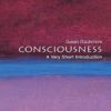 Consciousness: A Very Short Introduction آگاهی (بدون حذفیات)