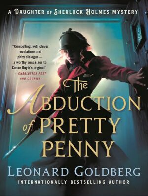 The Abduction of Pretty Penny (The Daughter of Sherlock Holmes Mysteries Book 5) (بدون حذفیات)