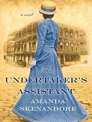The Undertaker's Assistant: A Captivating Post-Civil War Era Novel of Southern Historical Fiction (بدون حذفیات)