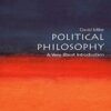 Political Philosophy: A Very Short Introduction فلسفه سیاسی (بدون حذفیات)