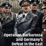 نقد و برسی کتاب لیندسی گودریج: عملیات بارباروسا و شکست آلمان در شرق اثر David Stahel دیوید استاهل