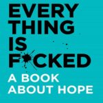 کتاب Everything Is Fucked از Mark Manson’s