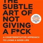 کتاب The Subtle Art of Not Giving a F*ck هنر ظریف بیخیالی اثر Mark Manson مارک منسون