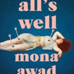خرید کتاب All's Well همه چیز خوب است اثر Mona Awad 