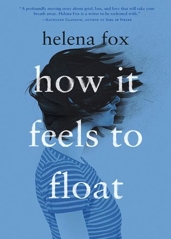 بهترین رمان انگلیسی 2023 کتاب How It Feels to Float شناور شدن چه حسی دارد اثر  Helena Fox هلنا فاکس