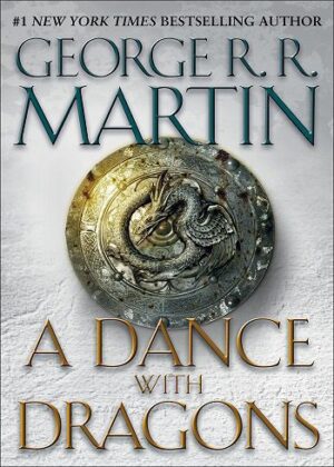 A Dance with Dragons: A Song of Ice and Fire Book 5