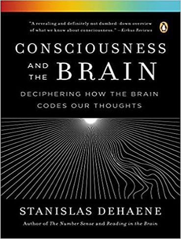 Consciousness and the Brain: Deciphering How the Brain Codes Our Thoughts