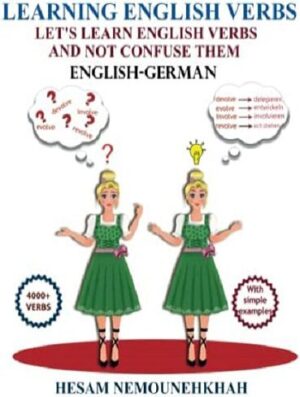 Learning English Verbs Let’s Learn English Verbs and Not Confuse Them (English-German-Persian)