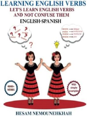 کتاب Learning English Verbs Let’s Learn English Verbs and Not Confuse Them (English-Spanish) 