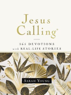 Jesus Calling, 365 Devotions with Real-Life Stories (بدون حذفیات)