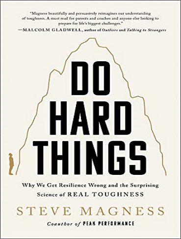 Do Hard Things: Why We Get Resilience Wrong and the Surprising Science of Real Toughness (بدون حذفیات)