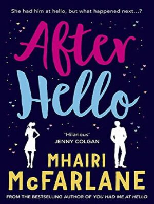 After Hello: A gorgeously romantic short story (Book 2) (بدون حذفیات)