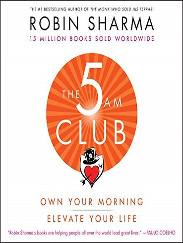The 5AM Club: Own Your Morning. Elevate Your Life (بدون حذفیات)