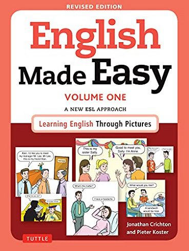 English Made Easy Volume One: A New ESL Approach: Learning English Through Pictures(رنگی)