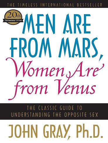 Men Are from Mars, Women Are from Venus: The Classic Guide to Understanding the Opposite Sex (بدون حذفیات)