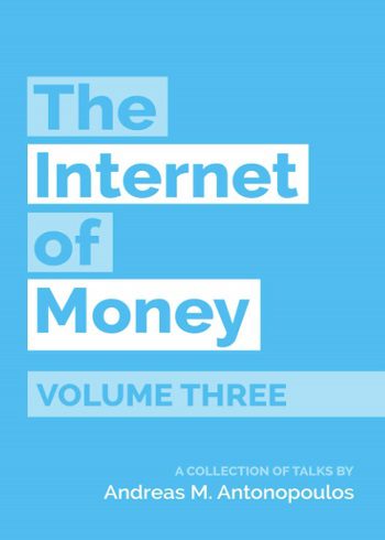 The Internet of Money Volume Three
