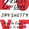 8Rules of Love: How to Find It, Keep It, and Let It Go کتاب هشت قانون عشق (بدون حذفیات)