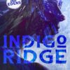 Indigo Ridge ایندیگو ریج (بدون حذفیات)