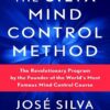 The Silva Mind Control Method: The Revolutionary Program by the Founder of the World's Most Famous Mind Control Course (بدون حذفیات)