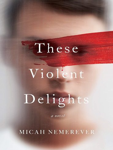 These Violent Delights کتاب این لذت های خشونت آمیز (بدون سانسور)