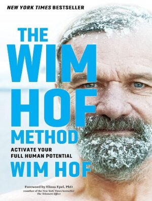 The Wim Hof Method: Activate Your Full Human Potential (بدون حذفیات)