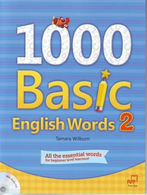1000Basic English Words 2, All the Essential Words for Beginner Level Learners (w/Audio CD)