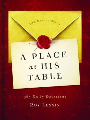 A Place at His Table: 365 Daily Devotions (One Minute Devotional) (بدون حذفیات)