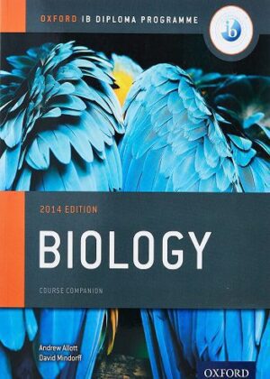 IB Biology Course Book: 2014 Edition: Oxford IB Diploma Program