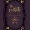 The Complete Grimoire: Magickal Practices and Spells for Awakening Your Inner Witch (بدون حذفیات)