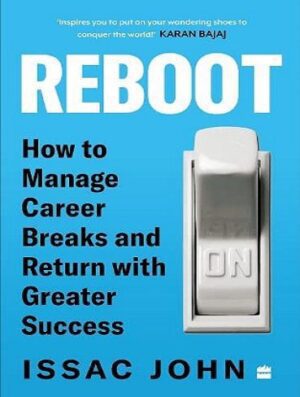 Reboot: How to Manage Career Breaks and Return with Greater Success (بدون حذفیات)