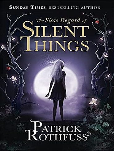 The Slow Regard of Silent Things (The Kingkiller Chronicle Book 3) (بدون حذفیات)