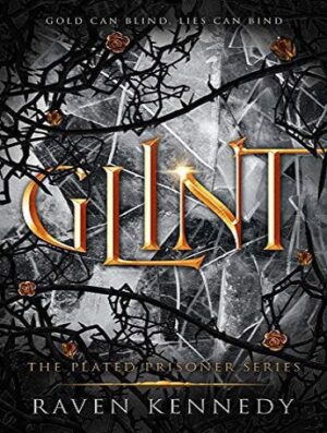 Glint (The Plated Prisoner Series Book 2) درخشش (بدون حذفیات)