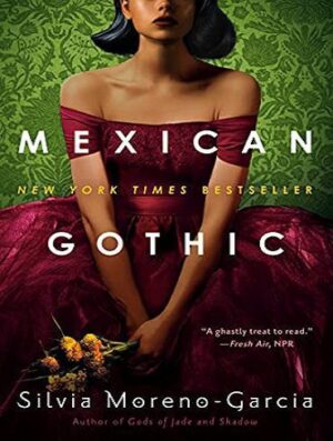 Mexican Gothic گوتیک مکزیکی (بدون حذفیات)