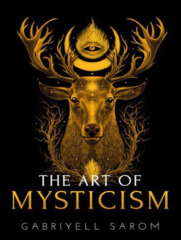 The Art of Mysticism: Practical Guide to Mysticism & Spiritual Meditations (The Sacred Mystery Book 1) (بدون حذفیات)