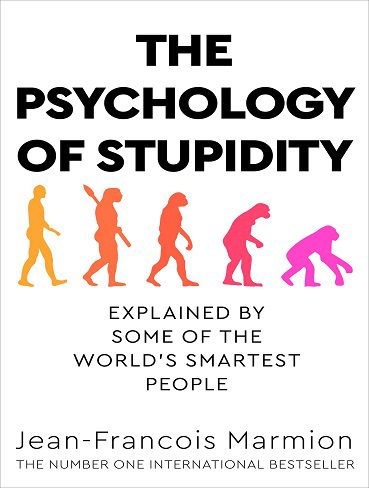 The Psychology of Stupidity روانشناسی حماقت (بدون حذفیات)