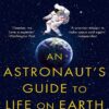 An Astronaut's Guide to Life on Earth  (بدون حذفیات)