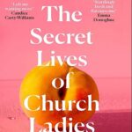 کتاب The Secret Lives of Church Ladies